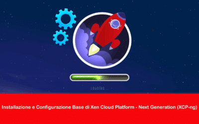Installazione e Configurazione Base di Xen Cloud Platform – Next Generation (XCP-ng)