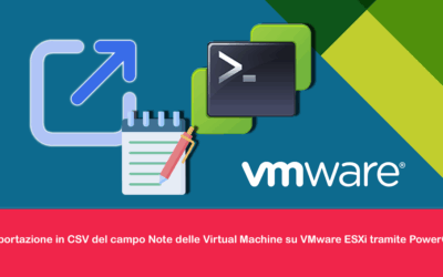 Esportazione in CSV del campo Note delle Virtual Machine su VMware ESXi tramite PowerCLI