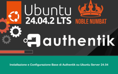 Installazione e Configurazione Base di Authentik su Ubuntu Server 24.04