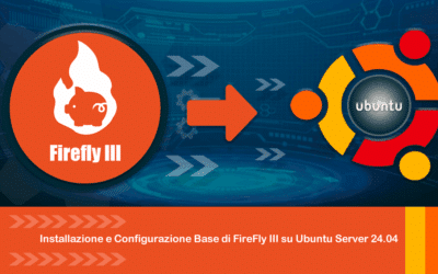 Installazione e Configurazione Base di FireFly III su Ubuntu Server 24.04