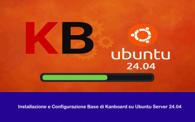 Installazione e Configurazione Base di Kanboard su Ubuntu Server 24.04
