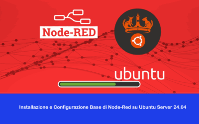 Installazione e Configurazione Base di Node-Red su Ubuntu Server 24.04