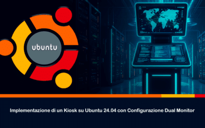 Implementazione di un Kiosk su Ubuntu 24.04 con Configurazione Dual Monitor