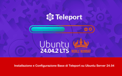 Installazione e Configurazione Base di Teleport su Ubuntu Server 24.04