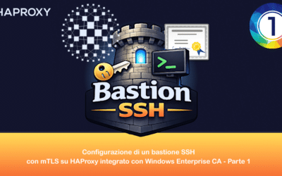 Configurazione di un bastione SSH con mTLS su HAProxy integrato con Windows Enterprise CA – Parte 1