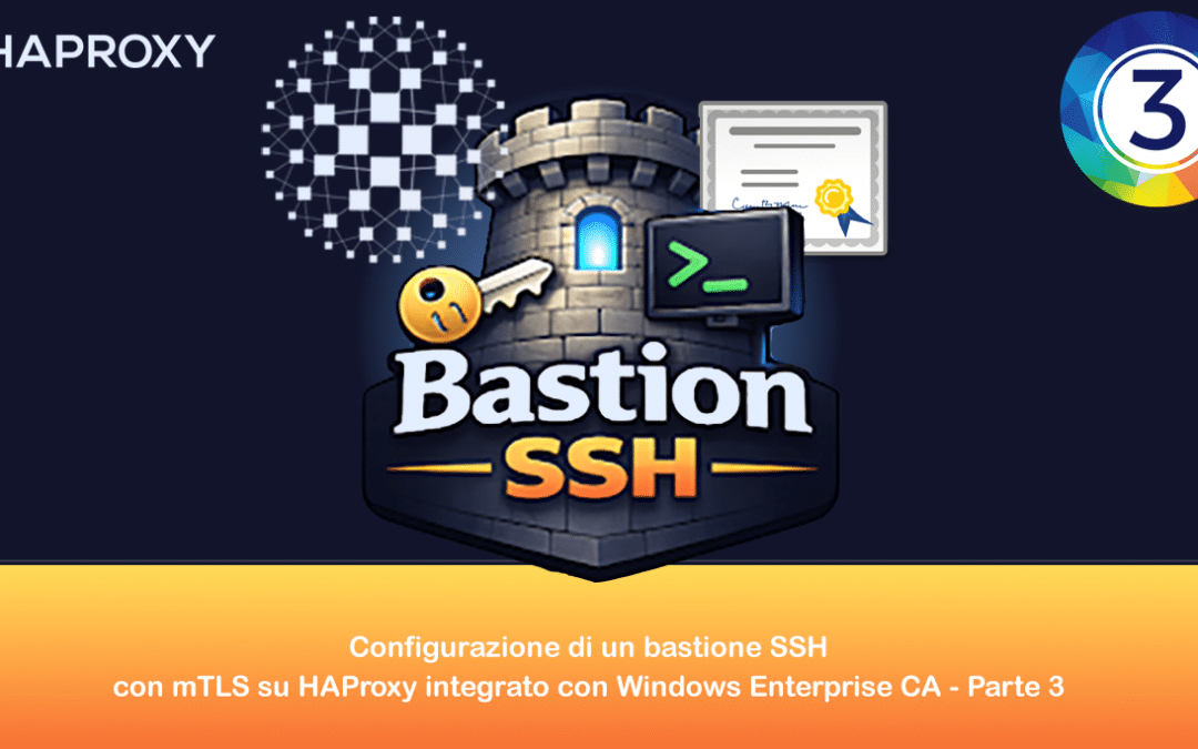 Configurazione di un bastione SSH con mTLS su HAProxy integrato con Windows Enterprise CA – Parte 3