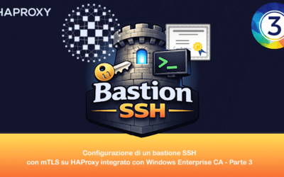 Configurazione di un bastione SSH con mTLS su HAProxy integrato con Windows Enterprise CA – Parte 3
