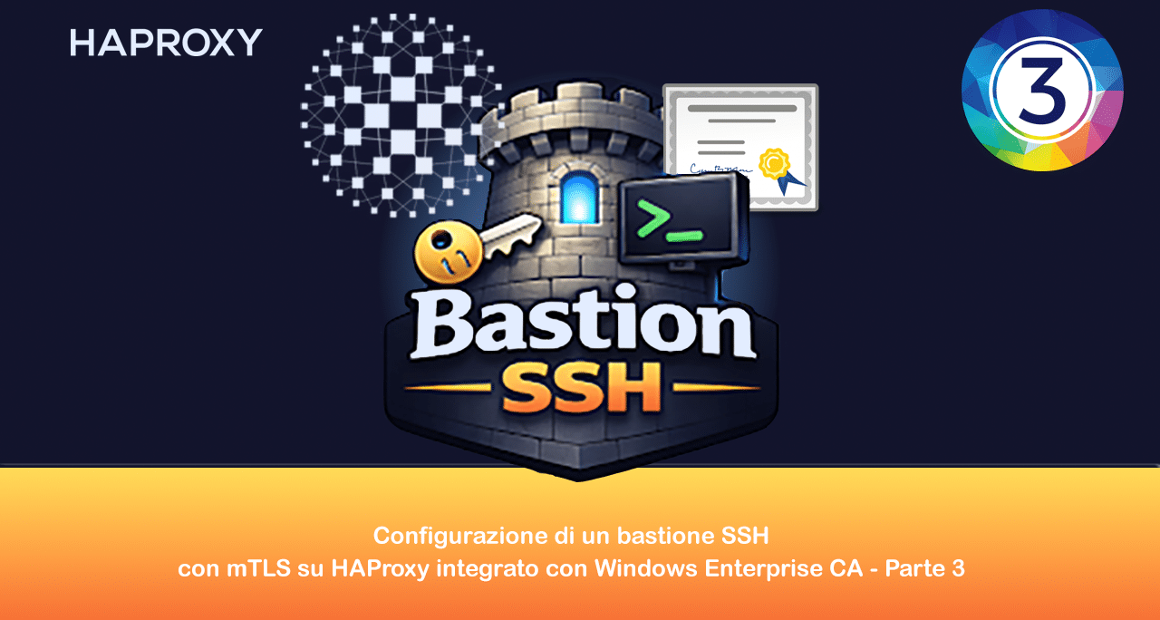 Configurazione di un bastione SSH con mTLS su HAProxy integrato con Windows Enterprise CA &ndash; Parte 3