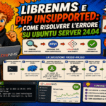 LibreNMS e PHP Unsupported: come risolvere l'errore su Ubuntu Server 24.04 - Raffaele Chiatto